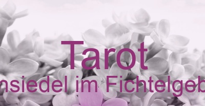 Tarot Wunsiedel im Fichtelgebirge | Top-Experten für Kartenlegen, Wahrsagen, Hellsehen, Zukunftsdeutung. Tarot Wunsiedel im Fichtelgebirge | Top-Experten für Kartenlegen, Wahrsagen, Hellsehen, Zukunftsdeutung.